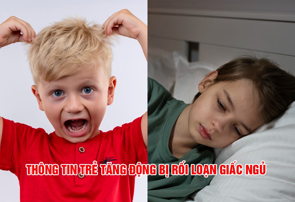 Trẻ tăng động bị rối loạn giấc ngủ: thông tin cha mẹ cần biết để giúp con